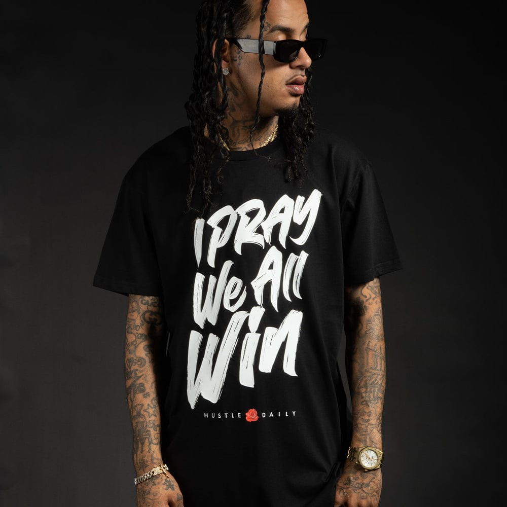 I Pray We All Win Tee